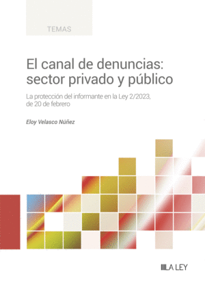 CANAL DE DENUNCIAS, EL: SECTOR PRIVADO Y PUBLICO