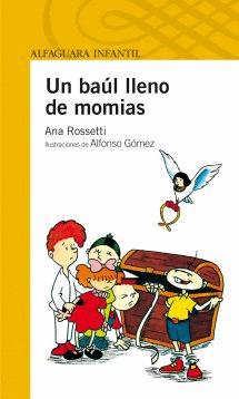 UN BAUL LLENO DE MOMIAS (DESDE 6 AÑOS)