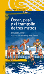 OSCAR, PAPA Y EL TRAMPOLIN DE TRES METROS