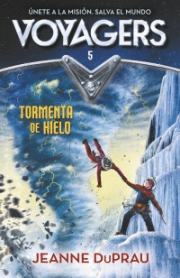 TORMENTA DE HIELO 5. VOYAGERS