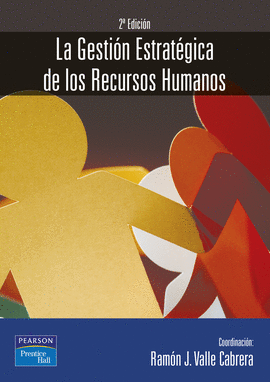 GESTION ESTRATEGICA DE LOS RECURSOS HUMANOS 2ª EDICION