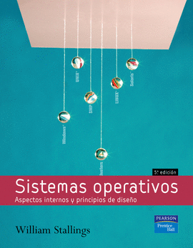 SISTEMAS OPERATIVOS 5ªEDICION (ASPECTOS INTERNOS PRINCIPIOS DISEÑ