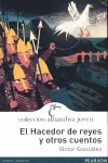 HACEDOR DE REYES Y OTROS CUENTOS, EL 16