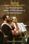 RESTAURACION,ENTRE EL LIBERALISMO Y LA DEMOCRACIA 890AU