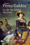 LA DE LOS TRISTES DESTINOS. EPISODIOS NACIONALES BA 0340