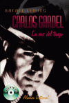 CARLOS GARDEL LA VOZ DEL TANGO + CD