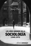 AÑOS DORADOS DE LA SOCIOLOGIA 1945 1975, LOS