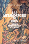 METAMORFOSIS DE DIOS, LAS (NUEVA ESPIRITUALIDAD OCCIDENTAL)