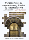METAMORFOSIS DE MONUMENTOS Y TEORIAS DE LA RESTAURACION 2ªEDICION