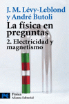 FISICA EN PREGUNTAS, LA 2 ELECTRICIDAD Y MAGNETISMO CT 2010 BOLSI