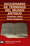 DICCIONARIO DE TERMINOS DEL MUNDO ANTIGUO BT 8128