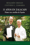 33 AÑOS EN ZALACAIN PRIMER TRES ESTRELLAS DE ESPAÑA