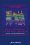 MUSICA ELECTRONICA Y MUSICA CON ORDENADOR