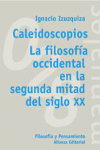 CALEIDOSCOPIOS LA FILOSOFIA OCCIDENTAL EN LA SEGUNDA MITAD S.XX