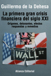 PRIMERA GRAN CRISIS FINANCIERA DEL SIGLO XXI, LA