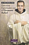 EJERCICIOS ESPIRITUALES CON EL HERMANO RAFAEL