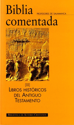 BIBLIA COMENTADA II LIBROS HISTORICOS DEL ANTIGUO TESTAMENTO