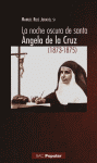 NOCHE OSCURA DE SANTA ANGELA DE LA CRUZ (1873-1875), LA