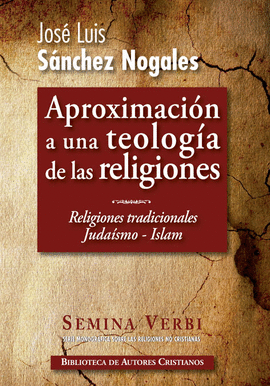 APROXIMACION A UNA TEOLOGIA DE LAS RELIGIONES (1)