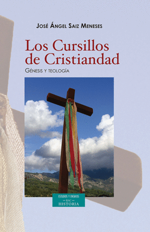 CURSILLOS DE CRISTIANDAD GENESIS Y TEOLOGIA