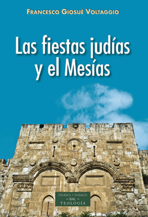 LAS FIESTAS JUDIAS Y EL MESIAS
