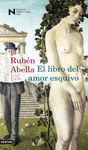 LIBRO DEL AMOR ESQUIVO, EL (FINALISTA PREMIO NADAL 2009)
