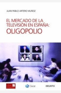 MERCADO DE LA TELEVISION EN ESPAÑA OLIGOPOLIO, EL