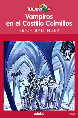 VAMPIROS EN EL CASTILLO COLMILLOS 2ª/E    Nº. 6