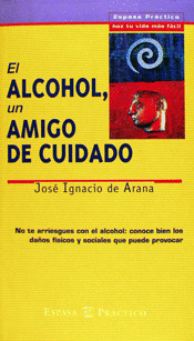 ALCOHOL UN AMIGO DE CIUDADO EP