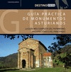 GUIA PRACTICA DE MONUMENTOS ASTURIANOS