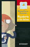RIGOBERTO Y LOS LOBOS     6 AÑOS