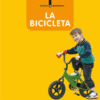 BICICLETA, LA    A PARTIR 5 AÑOS