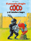 EL PEQUEÑO DRAGON COCO Y EL CABALLERO NEGRO 2 +7 AÑOS