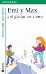 EMI Y MAX Y EL GLACIAR VENENOSO 95