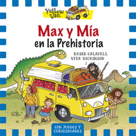 MAX Y MÍA EN LA PREHISTORIA 1