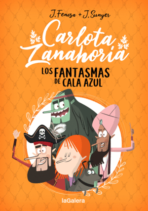 CARLOTA ZANAHORIA 1 LOS FANTASMAS DE CALA AZUL 1 +8 AÑOS