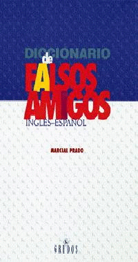 DICCIONARIO DE FALSOS AMIGOS INGLES/ESPAÑOL