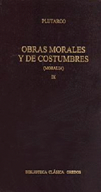OBRAS MORALES Y DE COSTUMBRES (MORALIA) IX