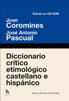 DICCIONARIO CRITICO ETIMOLOGICO CASTELLANO E HISPANICO (EDICION EN CD)
