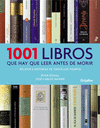 1001 LIBROS QUE HAY QUE LEER ANTES DE MORIR ED.2008