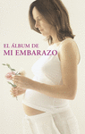 ALBUM DE MI EMBARAZO, EL