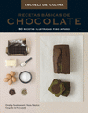 RECETAS BASICAS DE CHOCOLATE (ESCUELA DE COCINA)