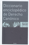 DICCIONARIO ENCICLOPEDICO DE DERECHO CANONICO
