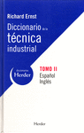 DICCIONARIO DE LA TECNICA INDUSTRIAL TOMO II ESPAÑOL INGLES