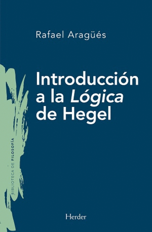 INTRODUCCION A LA LOGICA DE HEGEL
