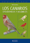 CANARIOS LIPOCROMICOS Y MELANICOS, LOS (CANARIOS DE COLOR)