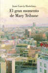 GRAN MOMENTO DE MARY TRIBUNE, EL