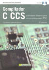 COMPILADOR C CCS Y SIMULADOR PROTEUS MICROCONTROLADORES +CD 2ªED.