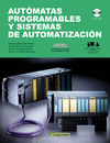 AUTOMATAS PROGRAMABLES Y SISTEMAS DE AUTOMATIZACION +DVD