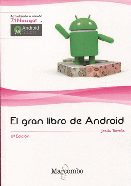 EL GRAN LIBRO DE ANDROID 6ª EDICION